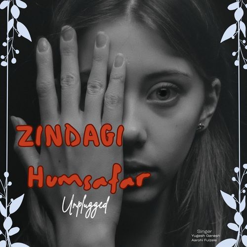 Zindagi Humsafar Unplugged