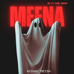 Ab To Aage Badga Meena