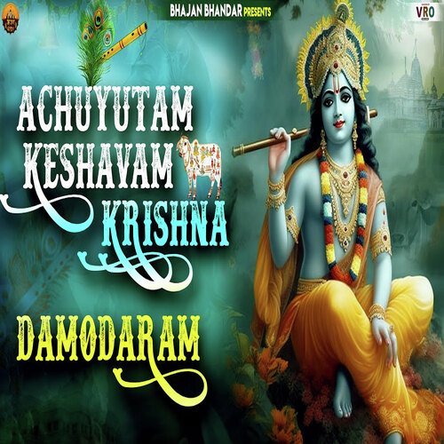 Achyutam Keshavam Krishna Damodaram (Bhajan)