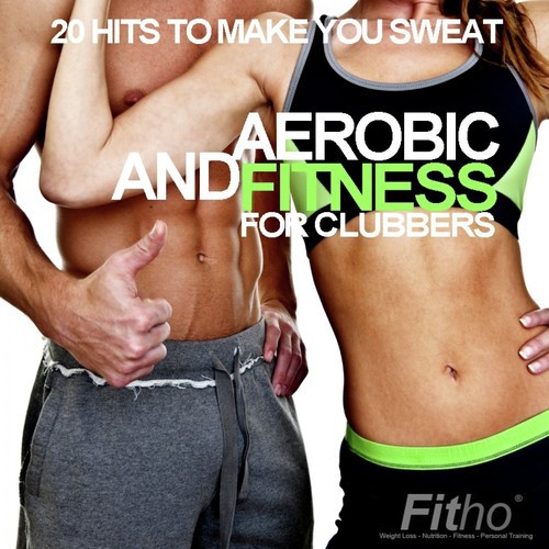 Aerobic and Fitness for Clubbers