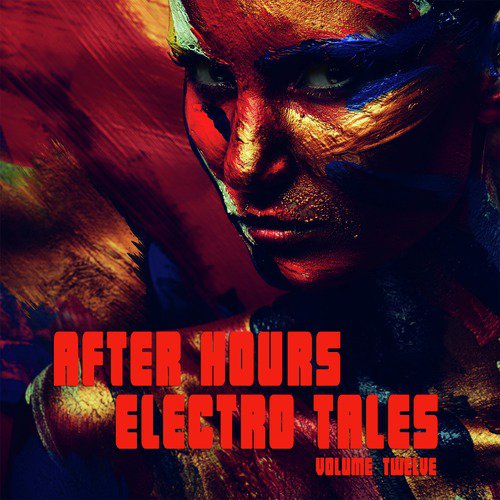 After Hours: Electro Tales, Vol. 12