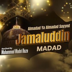 Almadad Ya Almadad Sayyed Jamaluddin Madad-KlkjCBhGQnI