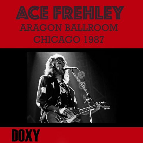 Aragon Ballroom, Chicago, September 4th, 1987 (Doxy Collection, Remastered, Live on Fm Broadcasting)