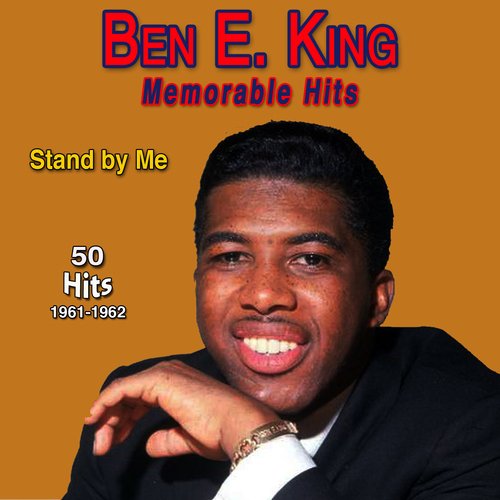 Ben E. King -Stand By Me (50 Successes 1961-1962)