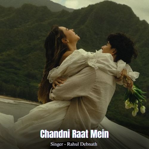Chandni Raat Mein