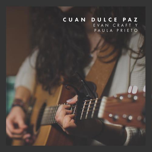 Cuan Dulce Paz (feat. Paula Prieto)