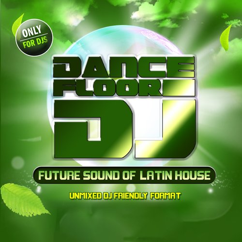 Dancefloor DJ - Future Sound Of Latin House