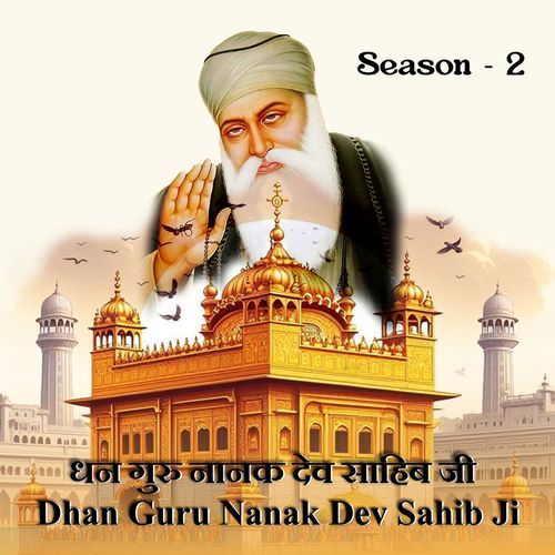 Dhan Guru Nanak Dev Sahib Ji, Season. 2