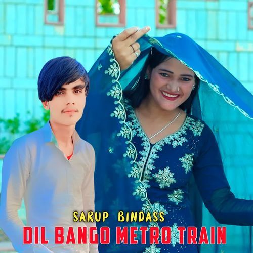 Dil Bango Metro Train