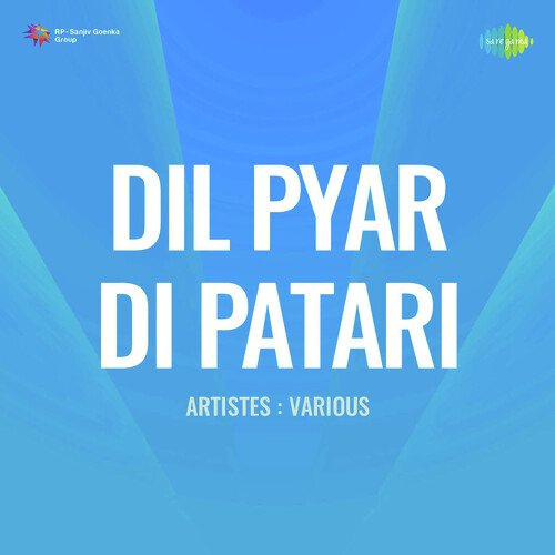 Dil Pyar Di Patari