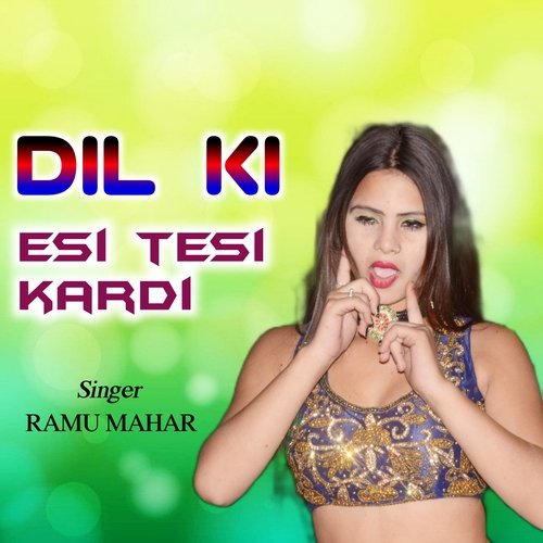 Dil ki esi tesi kardi