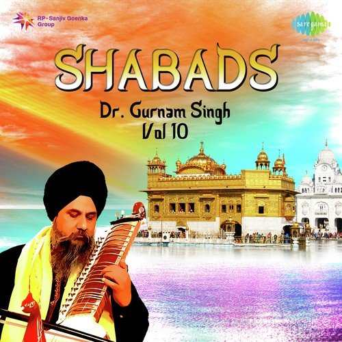 Dr. Gurnam Singh Shabads Vol. 1