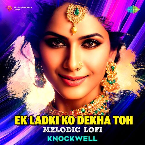 Ek Ladki Ko Dekha Toh - Melodic LoFi