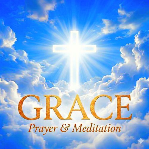 GRACE Prayer & Meditation