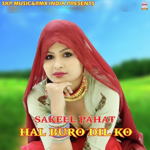 Hal Buro Dil Ko