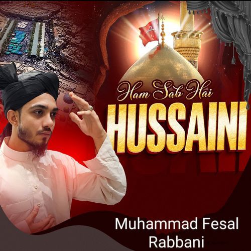 Ham Sab Hai Hussaini