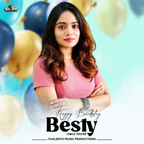 Happy Birthday Besty (Female Version)