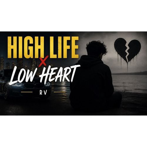 High Life Low Heart