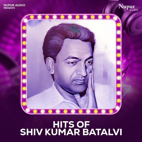 Hits of Shiv Kumar Batalvi