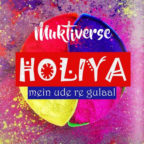 Holiya mein ude re gulaal (feat. R3ZR)