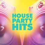House Party Hits