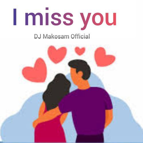 I Miss You