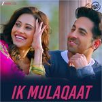 Ik Mulaqaat - Palak Muchhal & Altamash Faridi Vocals Only