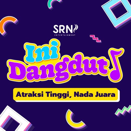 Ini Dangdut S01: Atraksi Tinggi, Nada Juara