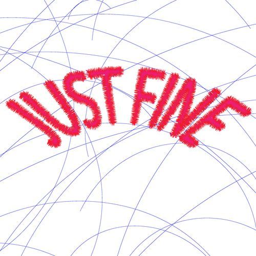 JUST FINE