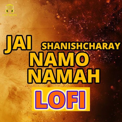 Jai Shanishcharay Namo Namah LOFI