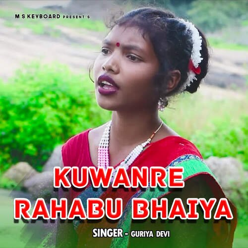 Kuwanre Rahabu Bhaiya