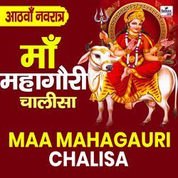 Maa Mahagauri Chalisa