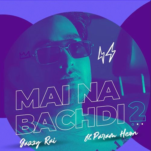 Mai Na Bachdi 2