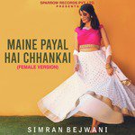 Maine Payal Hai Chhankai (Female Version)