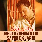 Meri Ankhon Mein Samai Ek Larki