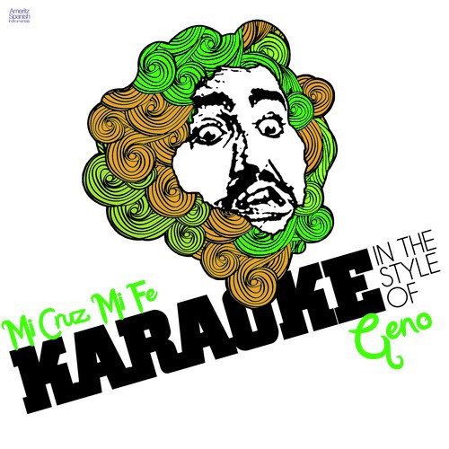 Mi Cruz Mi Fe (In the Style of Geno) [Karaoke Version]