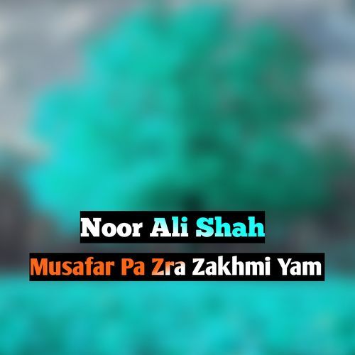 Musafar Pa Zra Zakhmi Yam