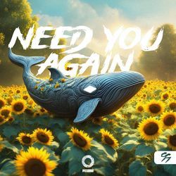 NEED YOU AGAIN-QCUMHAx7dmM