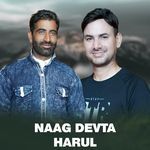 Naag Devta Harul