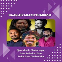 Naan Aiyanaru Thangom-FxsIARYAbWI