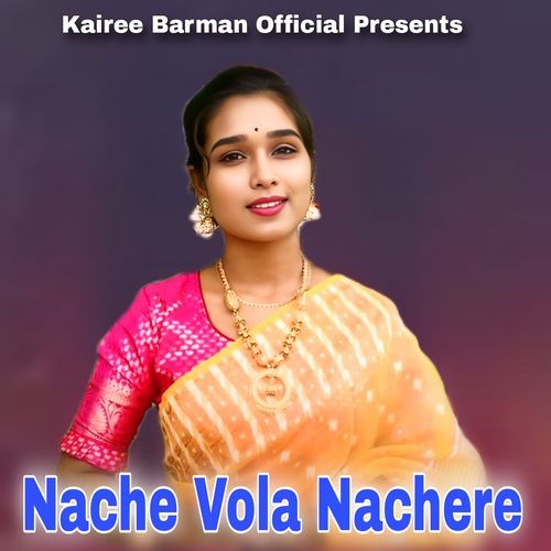 Nache Vola Nachere