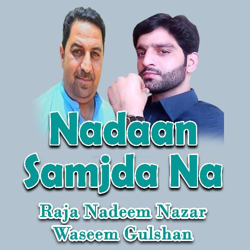 Nadaan Samjda Na