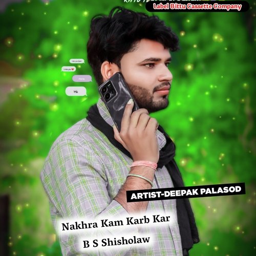 Nakhra Kam Karb Kar B S Shisholaw (Original)