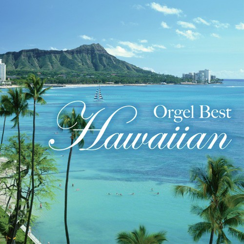 Orgel Best Hawaiian