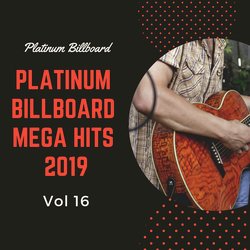 Platinum Billboard Mega Hits 2019, Vol. 16