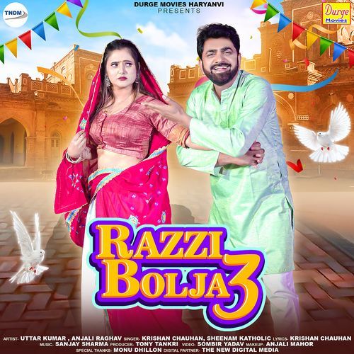 Razzi Bolja 3 (feat. Uttar Kumar,Anjali Raghav)