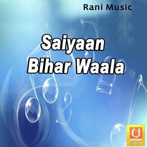 Saiyaan Bihar Waala