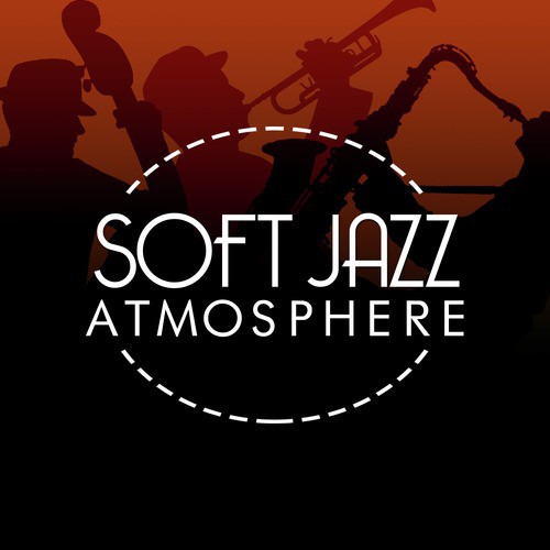 Soft Jazz Atmosphere