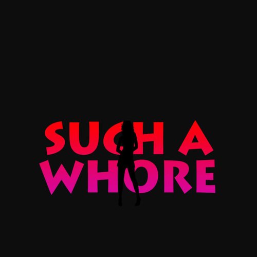 Such a Whore_poster_image