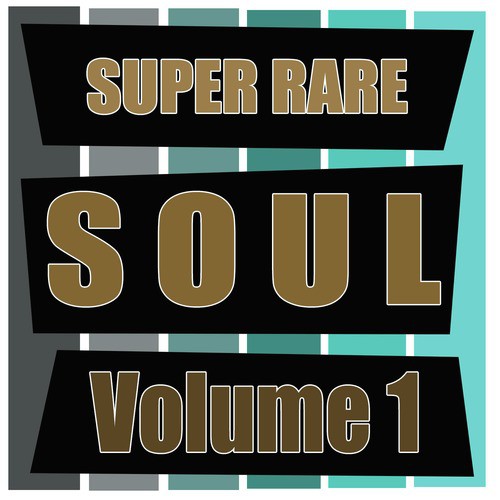 Super Rare Soul, Vol. 1